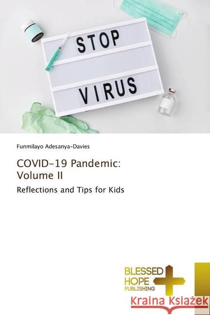 COVID-19 Pandemic: Volume II Adesanya-Davies, Funmilayo 9786137896914