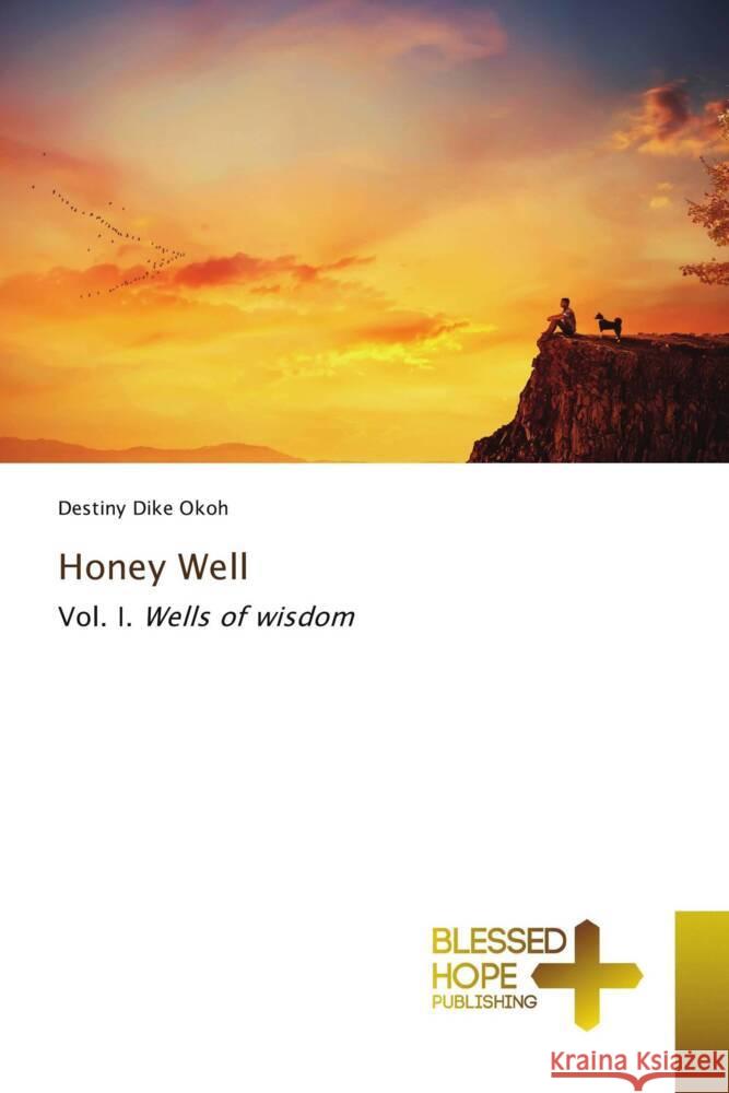 Honey Well Okoh, Destiny Dike 9786137973769 Blessed Hope Publishing