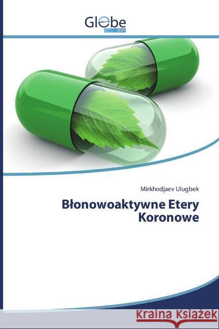 Blonowoaktywne Etery Koronowe Ulugbek, Mirkhodjaev 9786138248590 GlobeEdit