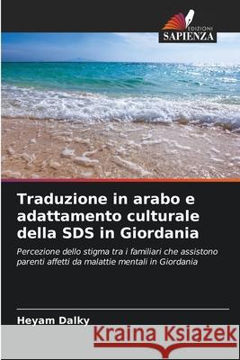 Traduzione in arabo e adattamento culturale della SDS in Giordania Dalky, Heyam 9786138260011