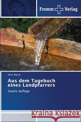 Aus dem Tagebuch eines Landpfarrers Mathei, Peter 9786138260349 Fromm Verlag
