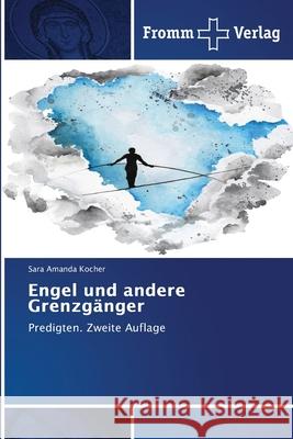 Engel und andere Grenzgänger Kocher, Sara Amanda 9786138260516 Fromm Verlag