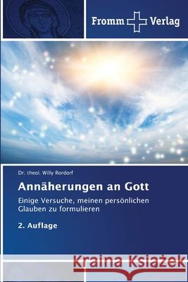 Annäherungen an Gott Rordorf, Dr. theol. Willy 9786138260653