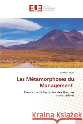 Les Métamorphoses du Management Trigui, Samir 9786138262633