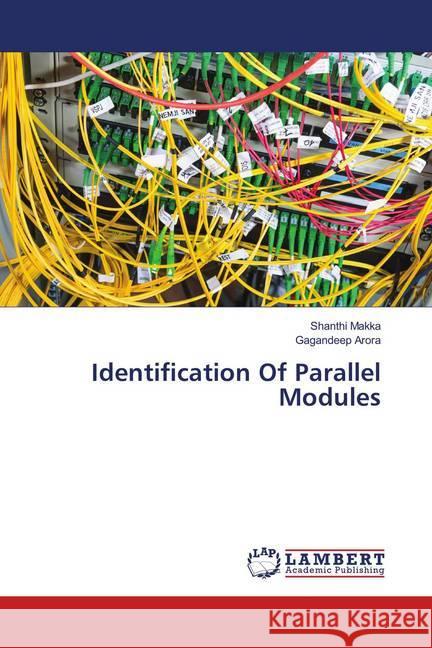 Identification Of Parallel Modules Makka, Shanthi; Arora, Gagandeep 9786138326038