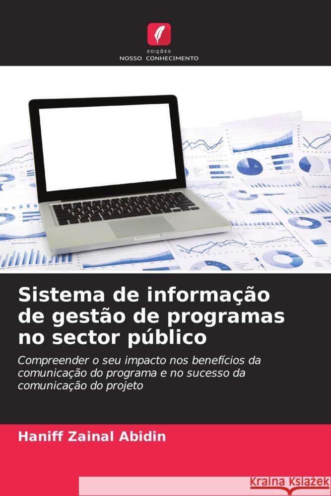 Sistema de informação de gestão de programas no sector público Zainal Abidin, Haniff 9786138332954 Edições Nosso Conhecimento