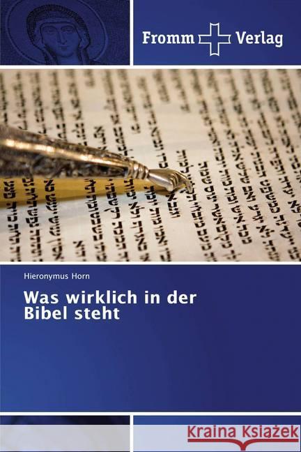 Was wirklich in der Bibel steht Horn, Hieronymus 9786138350903