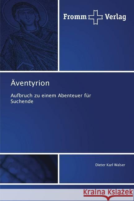 Äventyrion Walser, Dieter Karl 9786138357865