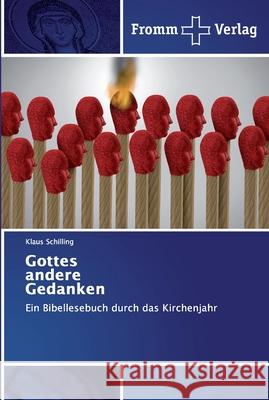 Gottes andere Gedanken Schilling, Klaus 9786138360339 Fromm Verlag