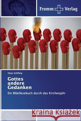 Gottes andere Gedanken Schilling, Klaus 9786138360339