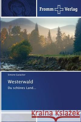 Westerwald Simone Gutacker 9786138370598 Fromm Verlag