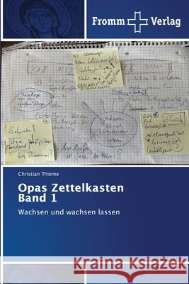 Opas Zettelkasten Band 1 Christian Thieme 9786138374930 Fromm Verlag