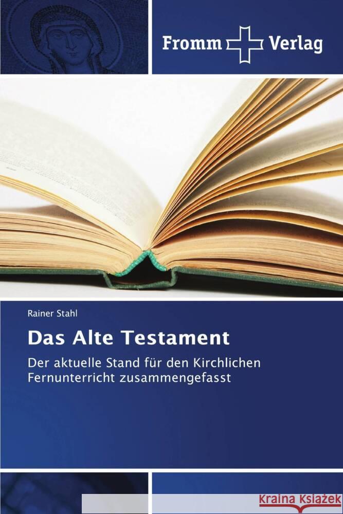 Das Alte Testament Rainer Stahl 9786138377368