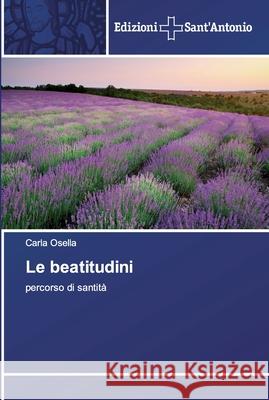 Le beatitudini Carla Osella 9786138392323