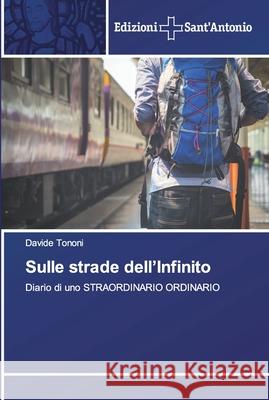 Sulle strade dell'Infinito Tononi, Davide 9786138392866