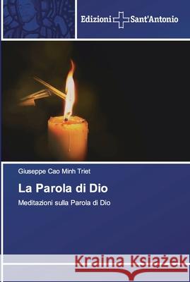 La Parola di Dio Giuseppe Cao Minh Triét 9786138393351