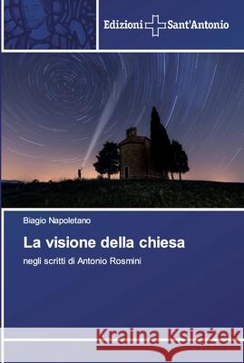 La visione della chiesa Biagio Napoletano 9786138393504