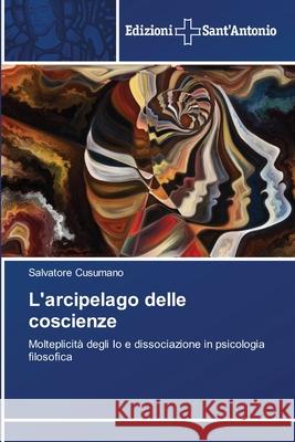 L'arcipelago delle coscienze Salvatore Cusumano 9786138393801