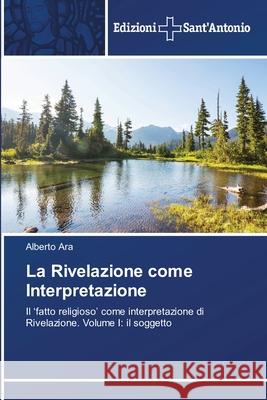 La Rivelazione come Interpretazione Alberto Ara 9786138394013