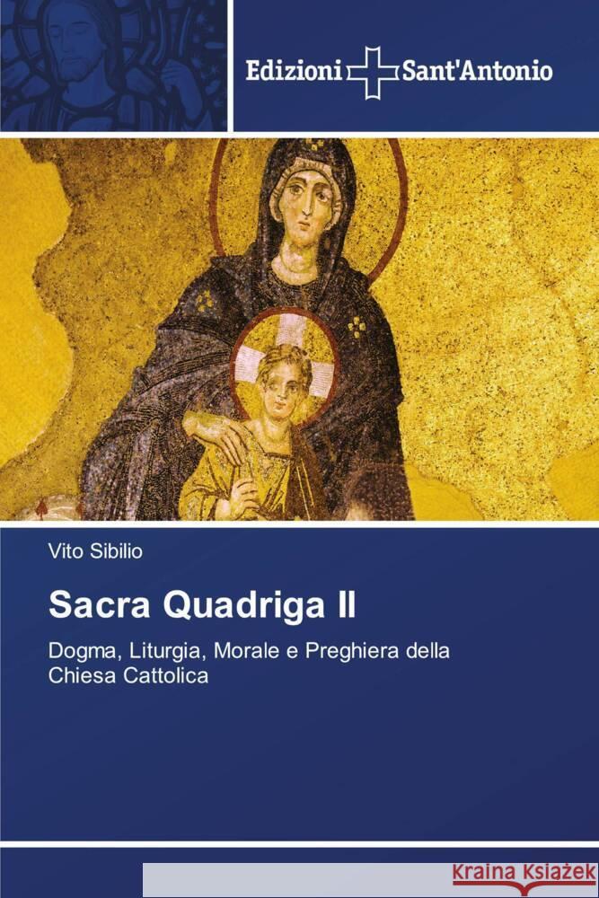 Sacra Quadriga II Sibilio, Vito 9786138394310 Edizioni Sant'Antonio