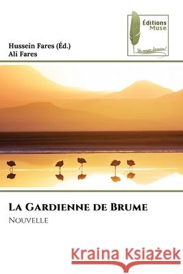 La Gardienne de Brume Fares, Ali 9786138394907