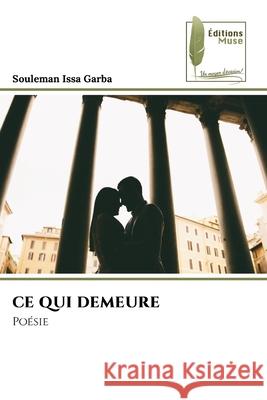 CE Qui Demeure Souleman Iss 9786138395027 Editions Muse
