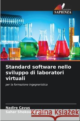 Standard software nello sviluppo di laboratori virtuali Cavus, Nadire, ShokouhiTabrizi, Sahar 9786138395164