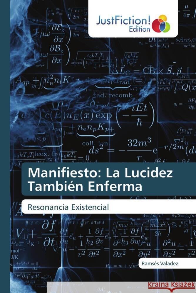 Manifiesto: La Lucidez También Enferma Valadez, Ramsés 9786138395676