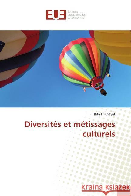 Diversités et métissages culturels El Khayat, Rita 9786138402701