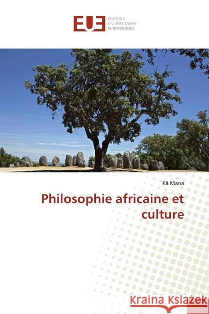 Philosophie africaine et culture Mana, Kä 9786138404781