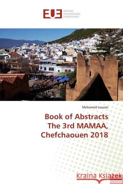 Book of Abstracts The 3rd MAMAA, Chefchaouen 2018 Louzari, Mohamed 9786138405399