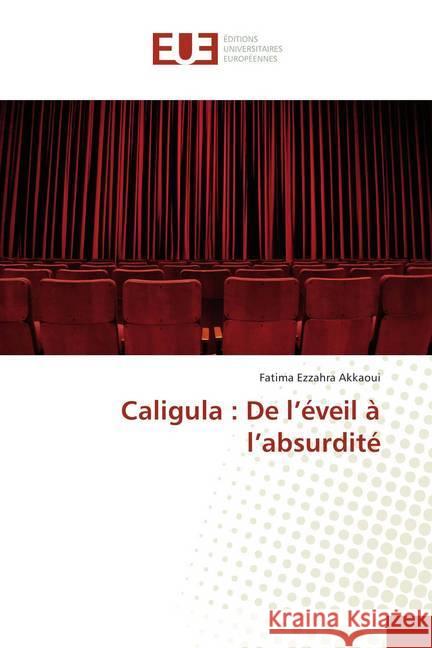 Caligula : De l'éveil à l'absurdité Akkaoui, Fatima Ezzahra 9786138408543
