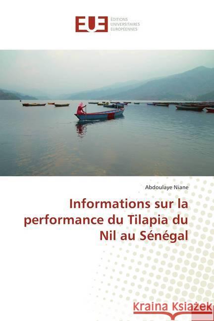 Informations sur la performance du Tilapia du Nil au Sénégal Niane, Abdoulaye 9786138413271