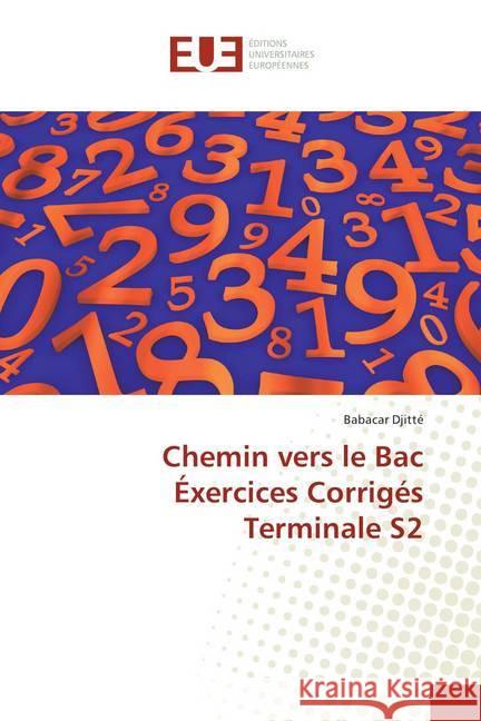 Chemin vers le Bac Éxercices Corrigés Terminale S2 Djitté, Babacar 9786138418108