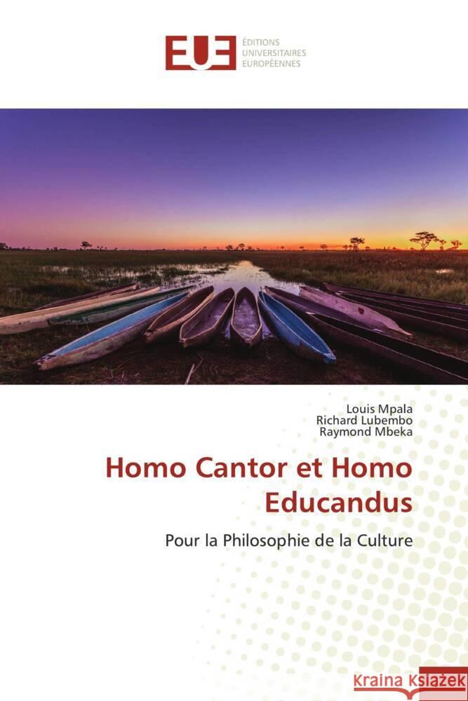 Homo Cantor et Homo Educandus Mpala, Louis, Lubembo, Richard, Mbeka, Raymond 9786138419631