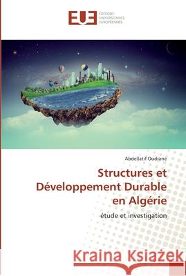 Structures et Développement Durable en Algérie Oudrane, Abdellatif 9786138424628