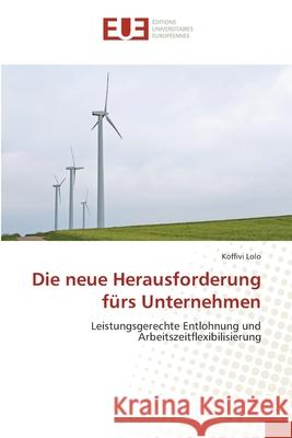 Die neue Herausforderung fürs Unternehmen Lolo, Koffivi 9786138429890 Éditions universitaires européennes