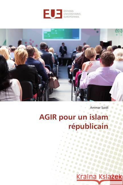 AGIR pour un islam républicain Saïdi, Ammar 9786138430612