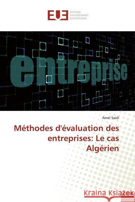 Méthodes d'évaluation des entreprises: Le cas Algérien Saidi, Amel 9786138431077