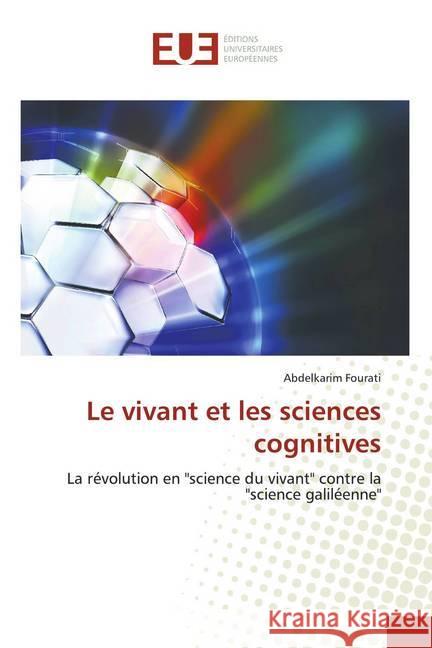 Le vivant et les sciences cognitives : La révolution en 