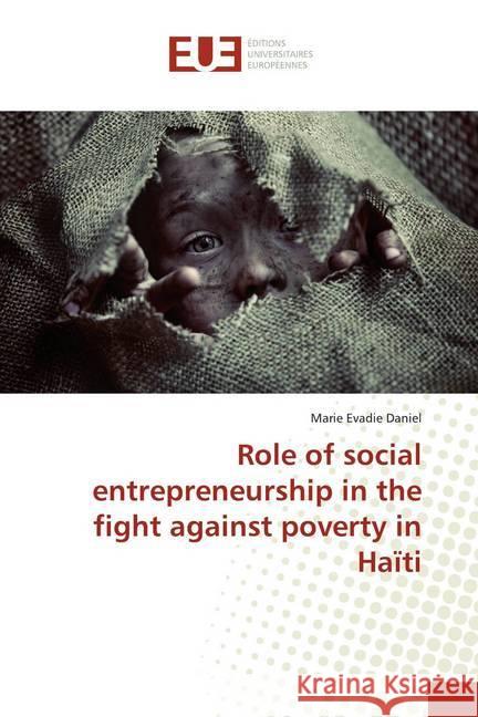 Role of social entrepreneurship in the fight against poverty in Haïti Daniel, Marie Evadie 9786138437369