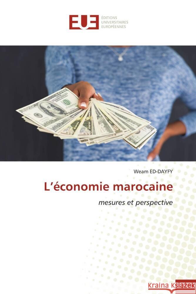 L'économie marocaine ED-DAYFY, Weam 9786138443698 Éditions universitaires européennes