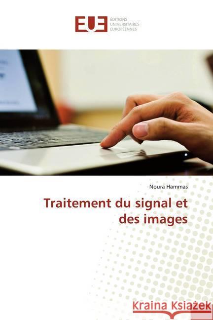 Traitement du signal et des images Hammas, Noura 9786138444381