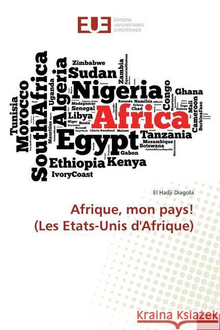 Afrique, mon pays! (Les Etats-Unis d'Afrique) Diagola, El Hadji 9786138445524