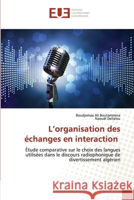 L'organisation des échanges en interaction Boutammina, Boudjemaa Ali 9786138449072