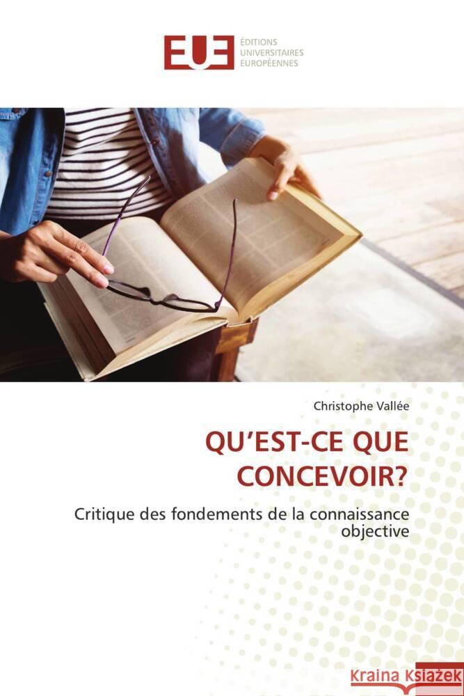 Qu'est-CE Que Concevoir? Christophe Vall?e 9786138449706 Editions Universitaires Europeennes