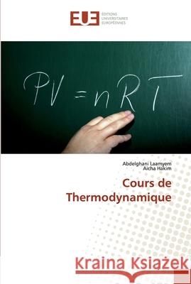 Cours de Thermodynamique Laamyem, Abdelghani; Hakim, Aicha 9786138469261 Éditions universitaires européennes