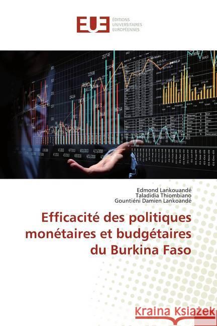 Efficacité des politiques monétaires et budgétaires du Burkina Faso Lankouandé, Edmond; Thiombiano, Taladidia; Lankoandé, Gountiéni Damien 9786138470052