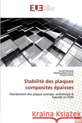 Stabilité des plaques composites épaisses Bourada, Fouad 9786138473961