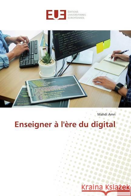 Enseigner à l'ère du digital Amri, Mahdi 9786138477082